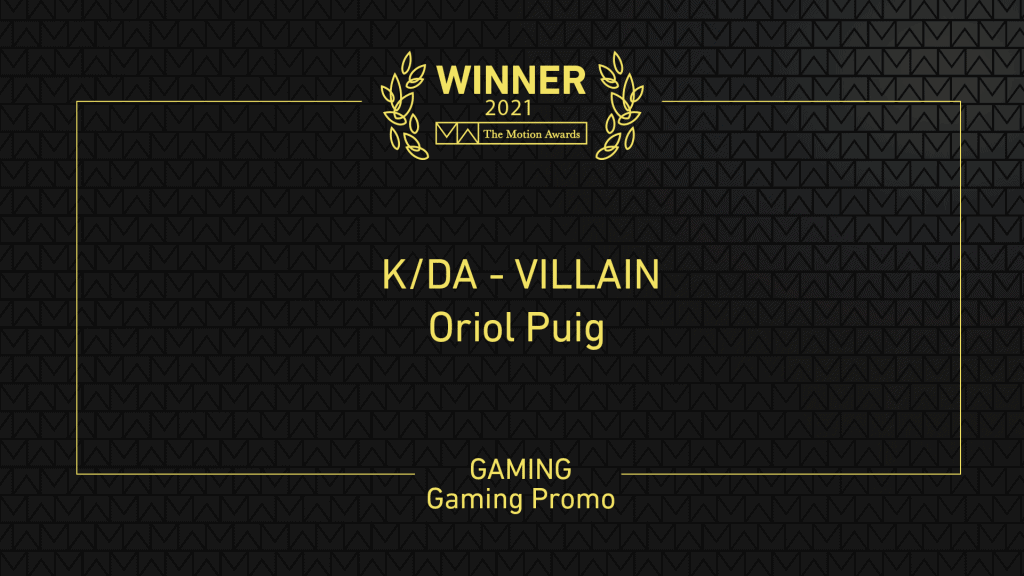 Gaming »Gaming Promo Winner - KDA - VILLAIN